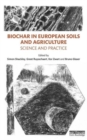 Biochar in European Soils and Agriculture : Science and Practice - Book
