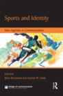 Sports and Identity : New Agendas in Communication - Book