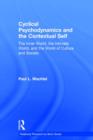 Cyclical Psychodynamics and the Contextual Self : The Inner World, the Intimate World, and the World of Culture and Society - Book