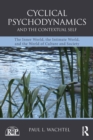 Cyclical Psychodynamics and the Contextual Self : The Inner World, the Intimate World, and the World of Culture and Society - Book