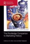 The Routledge Companion to Marketing History - Book