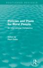 Policies and Plans for Rural People (Routledge Revivals) : An International Perspective - Book