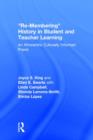Re-Membering History in Student and Teacher Learning : An Afrocentric Culturally Informed Praxis - Book