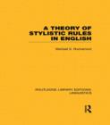 A Theory of Stylistic Rules in English - Book