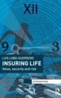 Insuring Life : Value, Security and Risk - Book