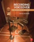 Recording Voiceover : The Spoken Word in Media - Book