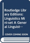 Routledge Library Editions: Linguistics Mini-set A General Linguistics - Book