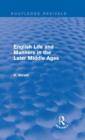 English Life and Manners in the Later Middle Ages (Routledge Revivals) - Book