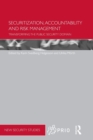 Securitization, Accountability and Risk Management : Transforming the Public Security Domain - Book