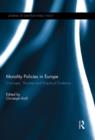 Morality Policies in Europe : Concepts, Theories and Empirical Evidence - Book