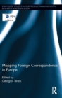 Mapping Foreign Correspondence in Europe - Book