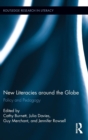 New Literacies around the Globe : Policy and Pedagogy - Book