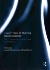 Twenty Years of Studying Democratization : Vol 1: Democratic Transition and Consolidation - Book