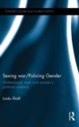Sexing War/Policing Gender : Motherhood, myth and women’s political violence - Book