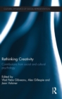 Rethinking Creativity : Contributions from social and cultural psychology - Book