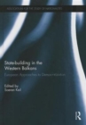 State-building in the Western Balkans : European Approaches to Democratization - Book