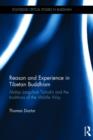 Reason and Experience in Tibetan Buddhism : Mabja Jangchub Tsondru and the Traditions of the Middle Way - Book
