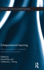 Entrepreneurial Learning : New Perspectives in Research, Education and Practice - Book