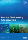 Marine Biodiversity Conservation : A Practical Approach - Book