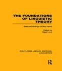 The Foundations of Linguistic Theory (RLE Linguistics B: Grammar) : Selected Writings of Roy Harris - Book