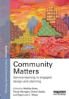 Community Matters: Service-Learning in Engaged Design and Planning - Book