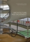 Architecture and Movement : the Dynamic Experience of Buildings and Landscapes - Book