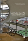 Architecture and Movement : the Dynamic Experience of Buildings and Landscapes - Book