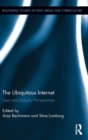 The Ubiquitous Internet : User and Industry Perspectives - Book