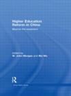 Higher Education Reform in China : Beyond the Expansion - Book