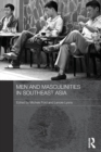 Men and Masculinities in Southeast Asia - Book