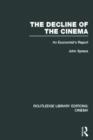 The Decline of the Cinema : An Economist’s Report - Book
