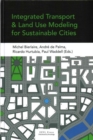 Integrated Transport and Land Use Modeling for Sustainable Cities - Book