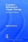 Cognitive Behavioural Couple Therapy : Distinctive Features - Book