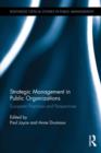 Strategic Management in Public Organizations : European Practices and Perspectives - Book