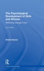 The Psychological Development of Girls and Women : Rethinking change in time - Book