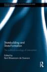 Statebuilding and State-Formation : The Political Sociology of Intervention - Book