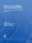 Money in the Middle East and North Africa : Monetary Policy Frameworks and Strategies - Book