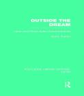 Outside the Dream (RLE: Lacan) : Lacan and French Styles of Psychoanalysis - Book