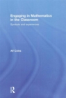 Engaging in Mathematics in the Classroom : Symbols and experiences - Book