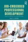 Job-Embedded Professional Development : Support, Collaboration, and Learning in Schools - Book