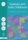 Dyslexia and Early Childhood : An essential guide to theory and practice - Book