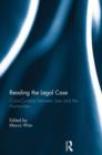 Reading The Legal Case : Cross-Currents between Law and the Humanities - Book