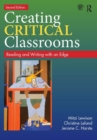Creating Critical Classrooms : Reading and Writing with an Edge - Book
