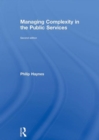 Managing Complexity in the Public Services - Book