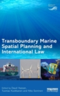 Transboundary Marine Spatial Planning and International Law - Book