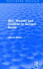 War, Women and Children in Ancient Rome (Routledge Revivals) - Book