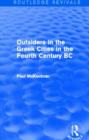 Outsiders in the Greek Cities in the Fourth Century BC (Routledge Revivals) - Book