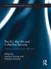 The EU, the UN and Collective Security : Making Multilateralism Effective - Book