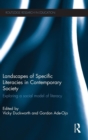 Landscapes of Specific Literacies in Contemporary Society : Exploring a social model of literacy - Book