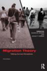 Migration Theory : Talking across Disciplines - Book